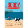 The Adventures of Buddy the Border Collie - Hardcover