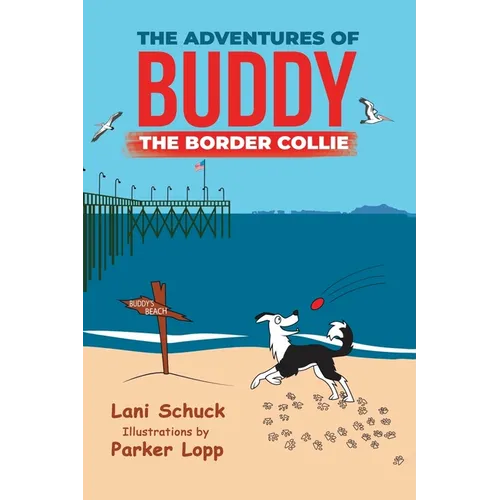 The Adventures of Buddy the Border Collie - Hardcover