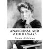 Anarchism, and Other Essays - Paperback