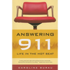 Answering 911: Life in the Hot Seat - Paperback