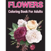 Flowers coloring Book for Adults: A coloring book with relaxation and easy coloring page - Paperback