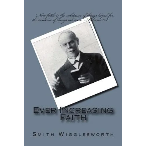 Ever Increasing Faith - Paperback