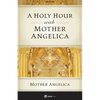 A Holy Hour with Mother Angelica - Paperback