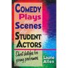 Comedy Plays and Scenes for Student Actors - Paperback
