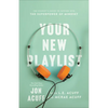 Your New Playlist - Hardcover