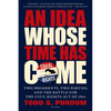 Idea Whose Time Has Come - Paperback