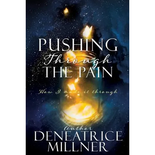 Pushing Through The Pain - Paperback