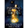 Pushing Through The Pain - Paperback