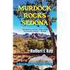 Murdock Rocks Sedona - Paperback