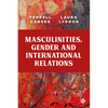 Masculinities, Gender and International Relations - Paperback