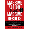 Massive Action Equals Massive Success: Learn the Critical Mental Framework to Focus Your Energy, Reach Your Goals Quicker and Live an Insanely Awesome - Paperback