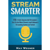 Stream Smarter - Paperback