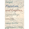 Legal Pluralism and Empires, 1500-1850 - Hardcover