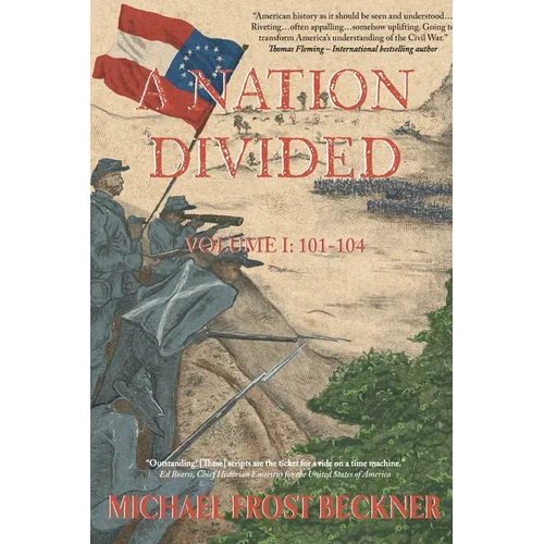 A Nation Divided: A 12-Hour Miniseries of the American Civil War: Episodes 101-104 - Paperback