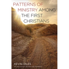 Patterns of Ministry Among the First Christians: Second Edition, Revised and Enlarged - Hardcover