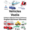 English-Slovenian (Slovene) Vehicles/Vozila Children's Bilingual Picture Dictionary - Paperback