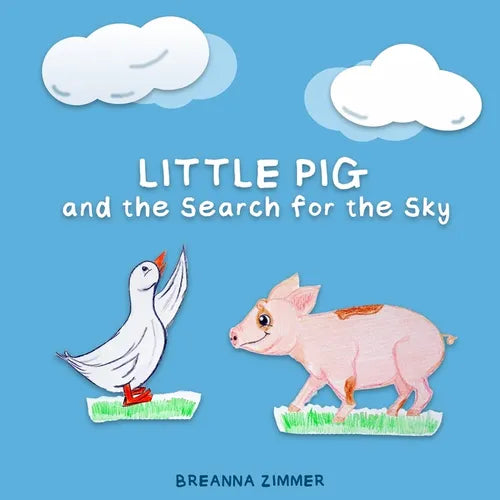Little Pig and the Search for the Sky - Paperback