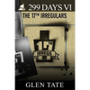 299 Days: The 17th Irregulars - Paperback