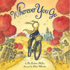 Wherever You Go - Hardcover
