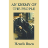 An Enemy of the People: A Play in Five Acts - Hardcover