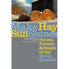 Make Hay While the Sun Shines: Farms, Forests and People of the North Quabbin - Paperback