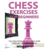 Chess Exercises for Beginners: The Chess Problems Book with more than 500 Checkmate Puzzles - Paperback