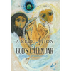 A Revelation of God's Calendar: (Prophetic Spiritual Guidebook) - Hardcover