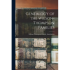 Genealogy of the Wilson-Thompson Families - Paperback