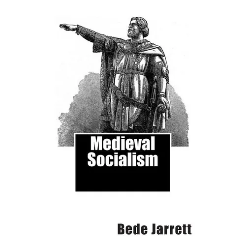 Medieval Socialism - Paperback