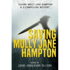 Saving Molly Jane Hampton - Paperback