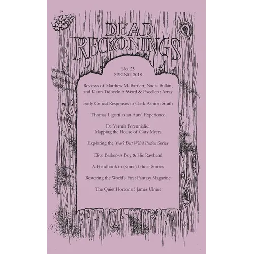 Dead Reckonings No. 23 (Spring 2018) - Paperback