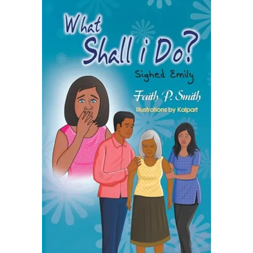 What Shall I Do? Sighed Emily - Paperback