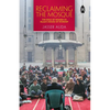 Reclaiming the Mosque: The Role of Women in Islam's House of Worship - Paperback