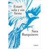 Estaré Sola Y Sin Fiesta / I Will Be Alone and Without a Party - Paperback
