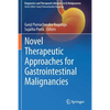 Novel Therapeutic Approaches for Gastrointestinal Malignancies - Paperback