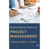 Quantitative Tools of Project Management - Hardcover
