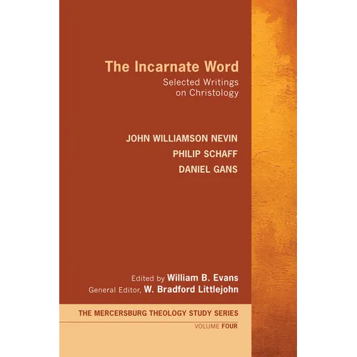 The Incarnate Word: Selected Writings on Christology - Paperback