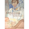 A Return Journey: Hope and Strength in the Aftermath of Alzhiemer's - Paperback