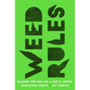 Weed Rules: Blazing the Way to a Just and Joyful Marijuana Policy - Paperback