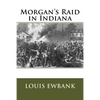 Morgan's Raid in Indiana - Paperback