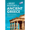 A Brief History of Ancient Greece: Traveling the Hellenistic World: An Odyssey Through Political Dynasties and Cultural Mosaics - Paperback