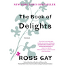 The Book of Delights: Essays - Hardcover