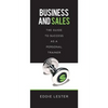 Business and Sales: The Guide to Success as a Personal Trainer - Paperback