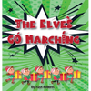 The Elves Go Marching - Hardcover