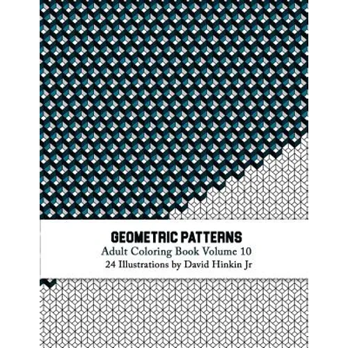 Geometric Patterns - Adult Coloring Book Vol. 10 - Paperback