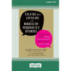 Talking to a Loved One with Borderline Personality Disorder: Communication Skills to Manage Intense Emotions, Set Boundaries, and Reduce Conflict (16p - Paperback