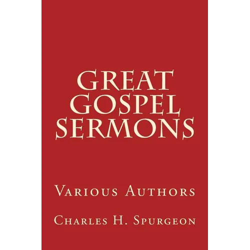 Great Gospel Sermons: Various Authors - Paperback