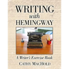 Writing With Hemingway: A Writer's Exercise Book - Paperback