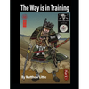 The Way is in Training - Paperback