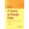 A Course on Rough Paths: With an Introduction to Regularity Structures - Paperback